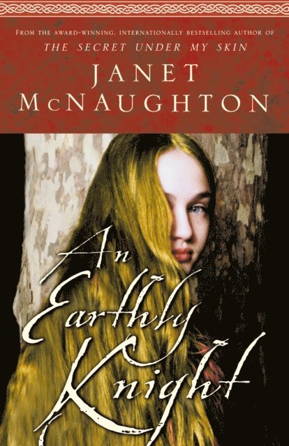 Janet McNaughton - Earthly Knight, E-bok