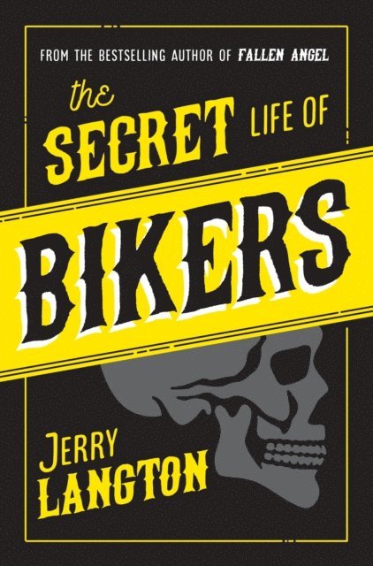 Jerry Langton - Secret Life of Bikers, E-bok