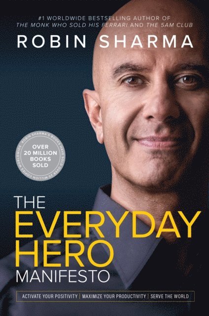 Robin Sharma - Everyday Hero Manifesto, E-bok