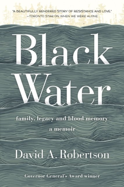 David A. Robertson - Black Water, E-bok
