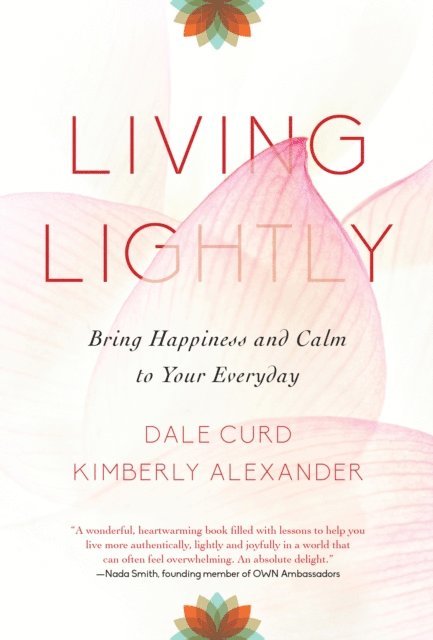 Kimberly Alexander, Dale Curd - Living Lightly, E-bok