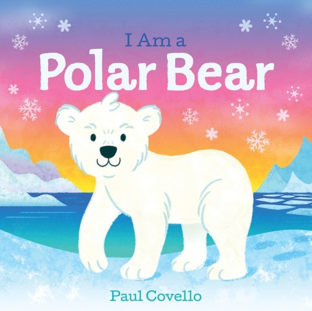 Paul Covello - I Am a Polar Bear, E-bok