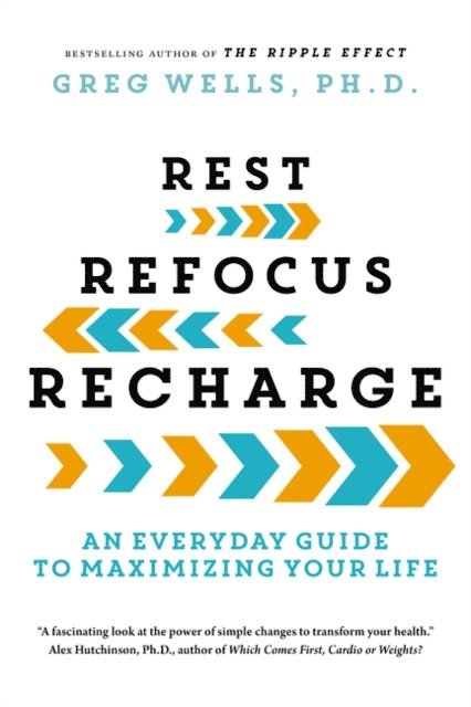 Greg Wells - Rest, Refocus, Recharge, E-bok. Tillgänglighet: Lägg i varukorg
