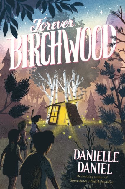 Danielle Daniel - Forever Birchwood, E-bok