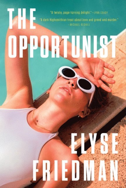 Elyse Friedman - Opportunist, E-bok
