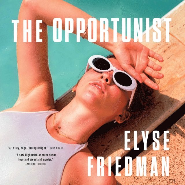Elyse Friedman - Opportunist, Ljudbok