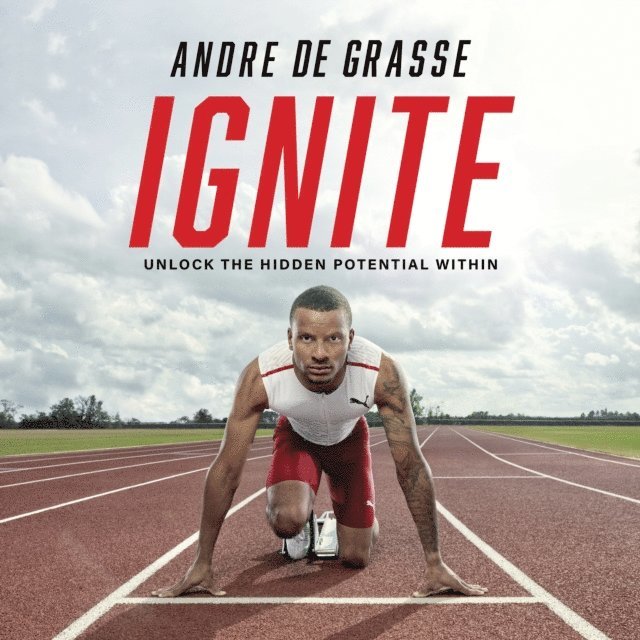 Dan Robson, Andre De Grasse - Ignite, Ljudbok