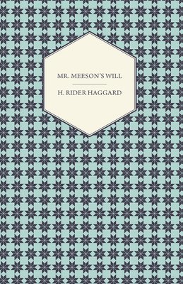 H. R. Haggard - Mr. Meeson's Will, Häftad
