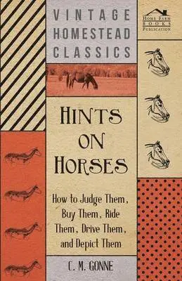 C. M. Gonne - Hints On Horses, Häftad. Tillgänglighet: Lägg i varukorg