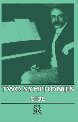 Gide - Two Symphonies, Inbunden