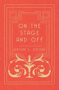 On The Stage And Off