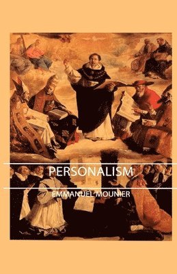 Emmanuel Mounier - Personalism, Inbunden
