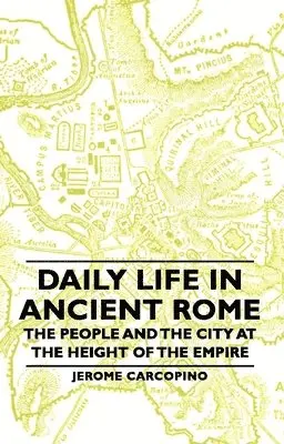 Jerome Carcopino - Daily Life In Ancient Rome - The People And The City At The Height Of The Empire, Inbunden. Tillgänglighet: Lägg i varukorg
