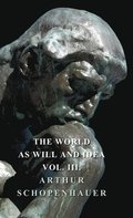 The World As Will Idea - Vol III