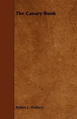 R. L. Wallace - Canary Book, Häftad. Tillgänglighet: Lägg i varukorg
