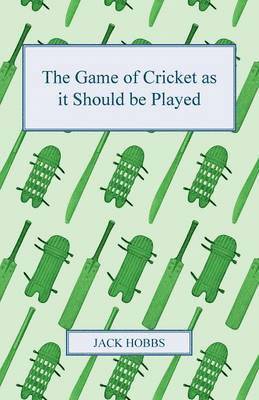 Jack Hobbs - Game Of Cricket As It Should Be Played, Häftad. Tillgänglighet: Lägg i varukorg