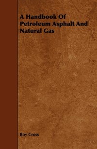 Handbook Of Petroleum Asphalt And Natural Gas