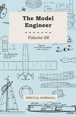 Percival Marshall - Model Engineer - Volume 68, Häftad. Tillgänglighet: Lägg i varukorg
