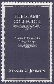 The Stamp Collector - A Guide To The World's Postage Stamps