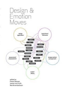 Pieter M.A. Desmet, Jeroen van Erp, MariAnne Karlsson - Design and Emotion Moves, Inbunden