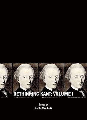 Pablo Muchnik, Pablo Muchnik - Rethinking Kant, Häftad