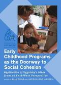 Early Childhood Programs as the Doorway to Social Cohesion