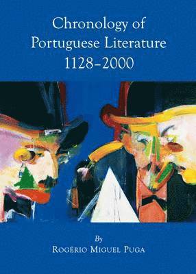 Rogério Miguel Puga - Chronology of Portuguese Literature, Inbunden. Tillgänglighet: Tillfälligt slut