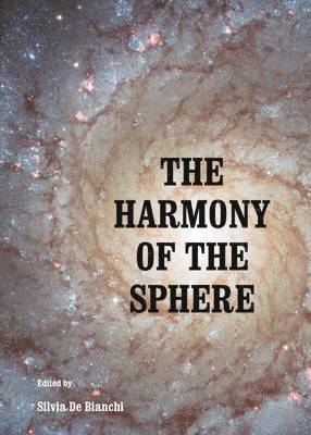 Silvia De Bianchi - Harmony of the Sphere, Inbunden