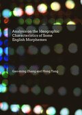 Analysis on the Ideographic Characteristics of Some English Morphemes