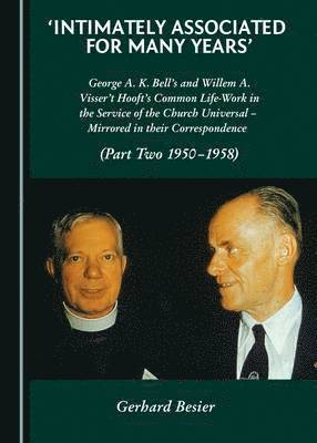 Gerhard Besier - 'Intimately Associated for Many Years', Inbunden