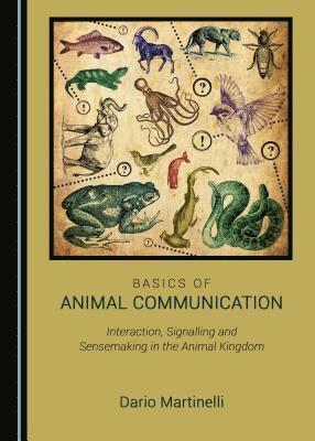 Dario Martinelli - Basics of Animal Communication, Inbunden. Tillgänglighet: Tillfälligt slut