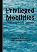 Privileged Mobilities