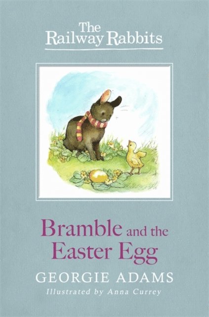 Georgie Adams - Railway Rabbits: Bramble and the Easter Egg, E-bok