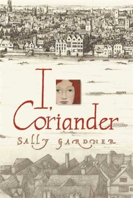 Sally Gardner - I, Coriander, E-bok. Tillgänglighet: Lägg i varukorg