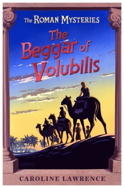 Caroline Lawrence - Beggar of Volubilis, E-bok. Tillgänglighet: Lägg i varukorg