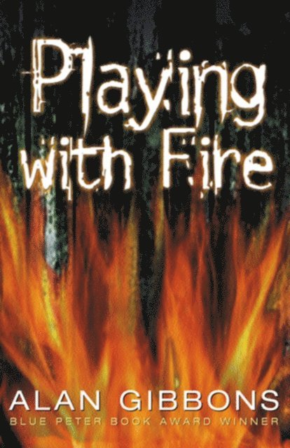 Alan Gibbons - Playing With Fire, E-bok