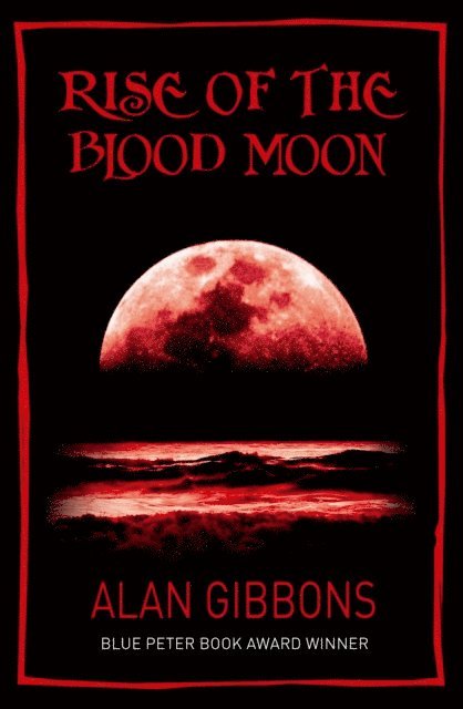 Alan Gibbons - Rise of the Blood Moon, E-bok. Tillgänglighet: Lägg i varukorg