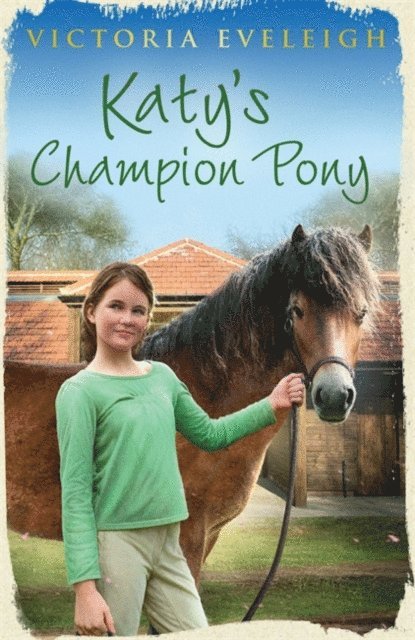 Victoria Eveleigh - Katy's Champion Pony, E-bok