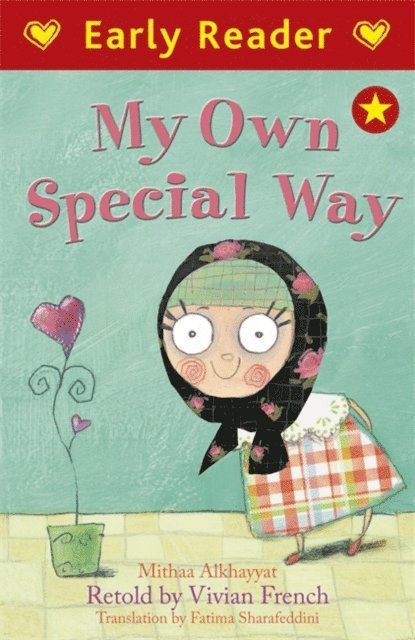 Mithaa AlKhayyat - Early Reader: My Own Special Way, E-bok
