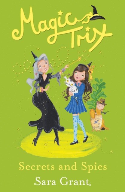 Sara Grant - Magic Trix: Secrets and Spies, E-bok. Tillgänglighet: Lägg i varukorg