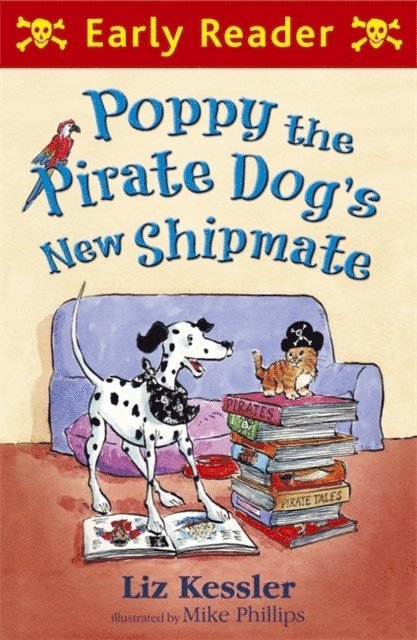 Liz Kessler - Poppy the Pirate Dog's New Shipmate, E-bok. Tillgänglighet: Lägg i varukorg