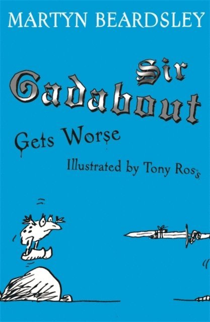 Martyn Beardsley - Sir Gadabout Gets Worse, E-bok