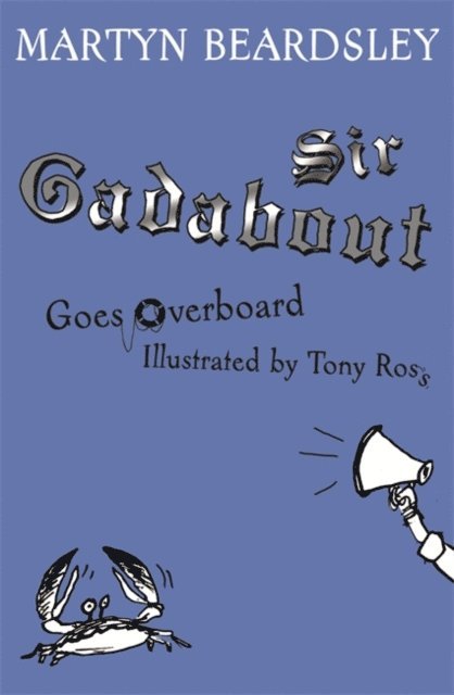 Martyn Beardsley - Sir Gadabout Goes Overboard, E-bok