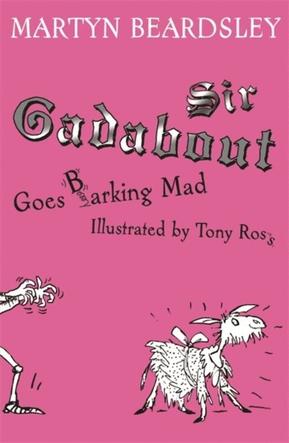 Martyn Beardsley - Sir Gadabout goes Barking Mad, E-bok
