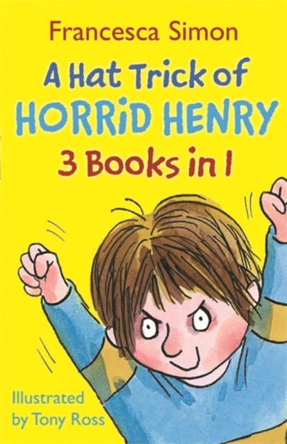 Francesca Simon - Hat Trick of Horrid Henry 3-in-1, E-bok