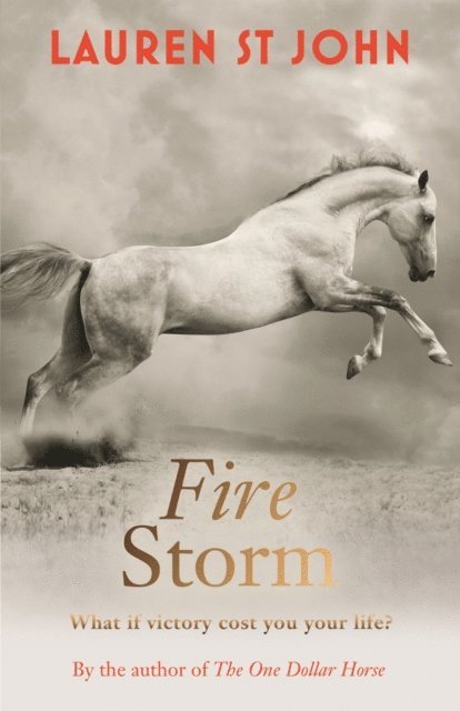Lauren St John - One Dollar Horse: Fire Storm, E-bok. Tillgänglighet: Lägg i varukorg