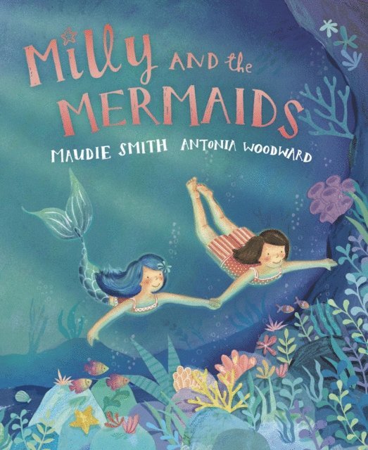 Maudie Smith - Milly and the Mermaids, E-bok