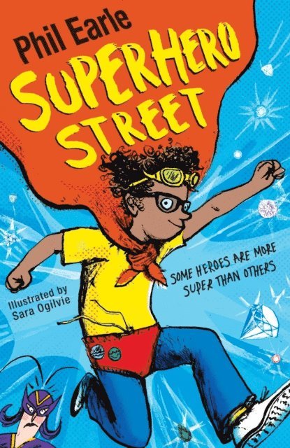Phil Earle - Superhero Street, E-bok