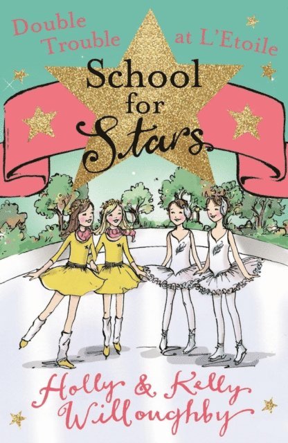Kelly Willoughby, Holly Willoughby - School for Stars: Double Trouble at L'Etoile, E-bok. Tillgänglighet: Lägg i varukorg