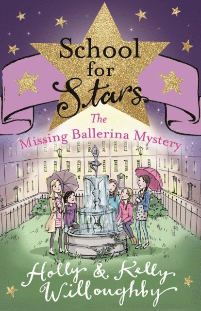 Kelly Willoughby, Holly Willoughby - School for Stars: The Missing Ballerina Mystery, E-bok. Tillgänglighet: Lägg i varukorg